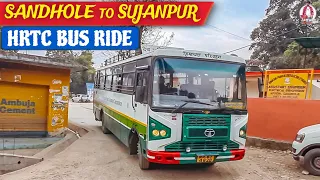 SANDHOLE to SUJANPUR - HRTC Bus Ride😍🔥| सन्धोल से सुजानपुर | HRTC Hamirpur |