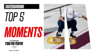 Skateboarding | Top 5 Moments | Olympic Games - Tokyo 2020