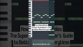 How to Make Melodies 🎹🔥