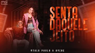 Ytalo Paulo Feat. Ayene - Senta Daquele Jeito (Áudio Oficial)