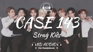 Stray Kids - CASE 143 (8D Audio) | 8D NIRVANA | Use Headphones
