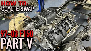 When nothing wants to fit, we make it fit! F150 Coyote swap PT. V