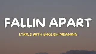 Fallin Apart (Lyrics/English Translation) | Karan Aujla | Punjabi Songs