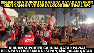 MERINDING! RIBUAN SUPORTER GARUDA QATAR PAWAI BERNYANYI SEPANJANG JALAN RAYAKAN KEMENANGAN TIMNAS