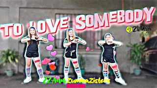 TO LOVE SOMEBODY | REGGAE | ZUMBA | DANCEFITNESS | ZUMBAZISTERS | ANN TEOFILO ZZ ANN