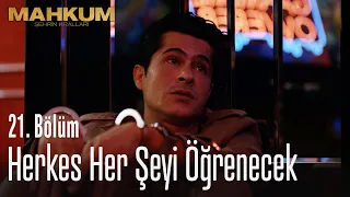 Herkes her şeyi öğrenecek - Mahkum 21. Bölüm