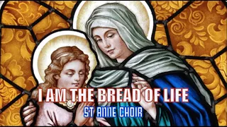 I am the bread of life OLPS St Anne Choir All Saints  2022