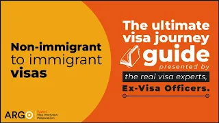 Ex-Visa Officer Guide to Non-immigrant Visas to Immigrant Visas | USA Visa Journey