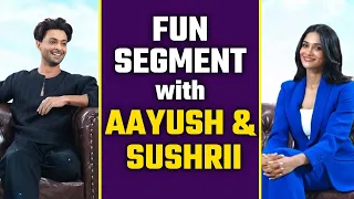 Aayush Sharma Ruslaan: Fun Segment with Aayush & Sushrii Shreya Mishraa, react to film & Salman!