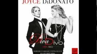 Joyce Didonato - Giunse alfin il momento & Deh, vieni non tardar