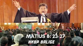 Khotbah (4) / Jamita Minggu - HKBP BALIGE - Matius 8: 23-27