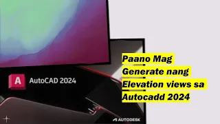 Paano mag generate nang Elevation out of 3d model nang bahay  Autocadd 2024
