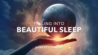 Falling Into Beautiful Sleep , Dream Relaxing:  Healing, Deep Sleep Music with Delta Waves