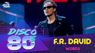 F.R. David - Words (Festival Del disco de los años 80 2015, Rusia)