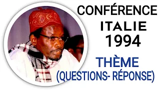 CONFERENCE SERIGNE SAM MBAYE ITALIE 1994 THEME QUESTION REPONSE..