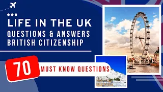 Life In The UK Test 2024 Questions & Answers - British Citizenship (70 Must Know Questions)