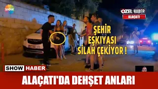 Alaçatı'da dehşet anları