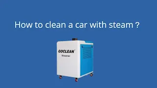 HOW to clean a car with steam cleaning machine ? GOCLEAN