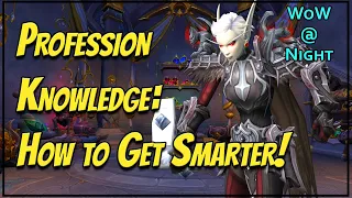 Profession Knowledge - How to Get Smarter! (in-game)