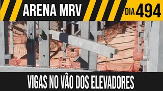 ARENA MRV | 3/6 VIGAS NO VÃO DOS ELEVADORES | 30/08/2021