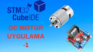 STM32 DC MOTOR VE L298N UYGULAMA | DERS-22