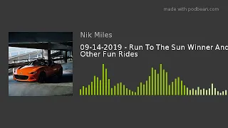 09-14-2019 - Run To The Sun Winner And Other Fun Rides