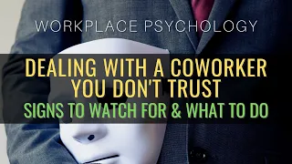 Dealing With A Coworker You Don't Trust: Signs To Look For & What To Do (Or Not!)