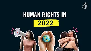 Human Rights in 2022