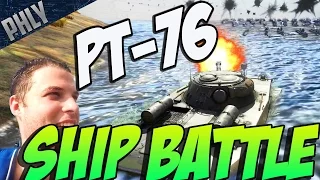 PT-76 SHIP BATTLE! War Thunder SHIP HYPE! ( War Thunder Tank Gameplay)