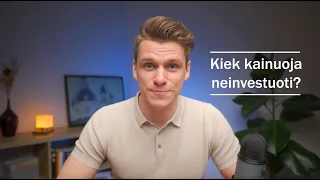 KIEK KAINUOJA NEINVESTUOTI?