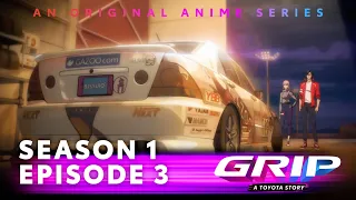GRIP Anime Series, S1 Episode 3 | Track Born