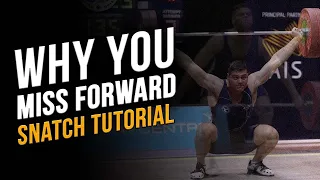 WHY You Miss a Snatch Forward in Weightlifting