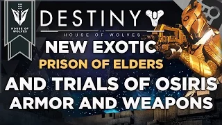 Destiny: House Of Wolves - New Exotic, Prison Of Elders And Trials Of Osiris Armor And Weapons