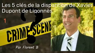 Les 5 clés de la disparition de Xavier Dupont de Ligonnès - 1
