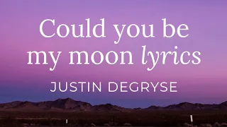 Could You Be My Moon Lyrics | Justin Degryse | Different World Musical