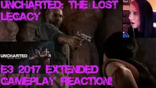 UNCHARTED: THE LOST LEGACY - E3 2017 EXTENDED GAMEPLAY PS4 - REACTION VIDEO!