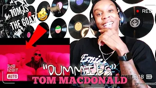 Tom Macdonald - “Dummies” REACTION | “CALL ME HOMOPHOBIC JUST BECAUSE I THINK STRAIGHT” 🤣💯🔥