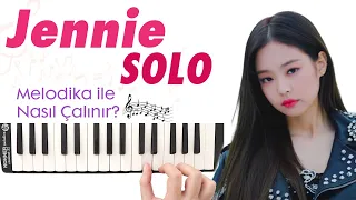 Jennie SOLO Melodika Notaları - Melodika Şarkıları