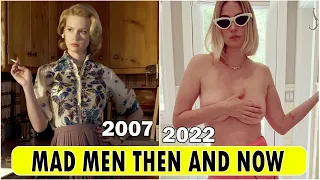 Mad Men Cast [THEN AND NOW 2022] !