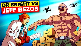 Can Dr Bright Defeat Billionaire Jeff Bezos?