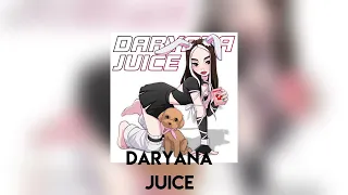 Daryana-Juice (speed up)