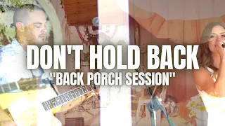 Don't Hold Back - Athens Creek (Back Porch Session)