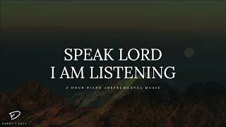 Speak Lord, I Am Listening: 3 Hour Prayer & Meditation Music