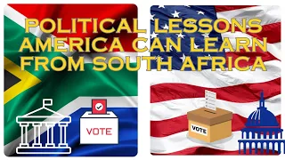 "Political Lessons America Can Learn from South Africa"