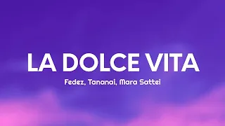 Fedez, Tananai, Mara Sattei - LA DOLCE VITA (Testo/Lyrics)