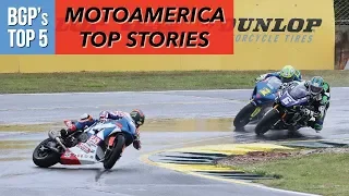 MotoAmerica Top Stories for 2018 - BrotoGP's Top 5 / Ep. 91