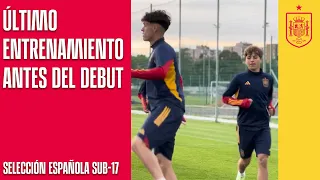 Último entrenamiento de la Selección española Sub-17 antes del debut en el Europeo | 🔴 SEFUTBOL