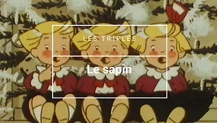 les triplés - Le sapin