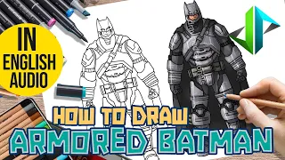 [DRAWPEDIA] HOW TO DRAW ARMORED BATMAN from DC - STEP BY STEP DRAWING TUTORIAL
