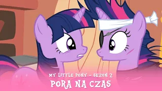 My Little Pony - Sezon 2 Odcinek 20 - Pora na czas